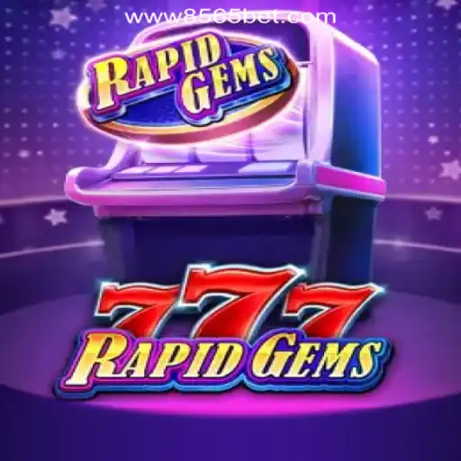 Discover the Excitement of RapidGems777: The Premier Slot Game from 8565BET.COM Oficial Slots Brasil #1